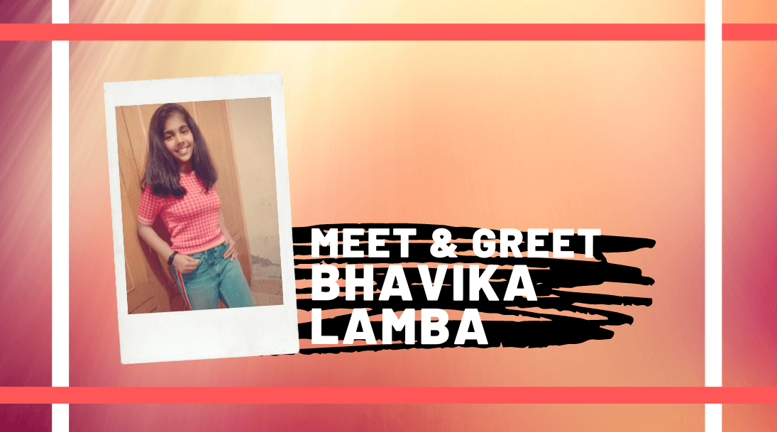 Meet and Greet Bhavika Lamba