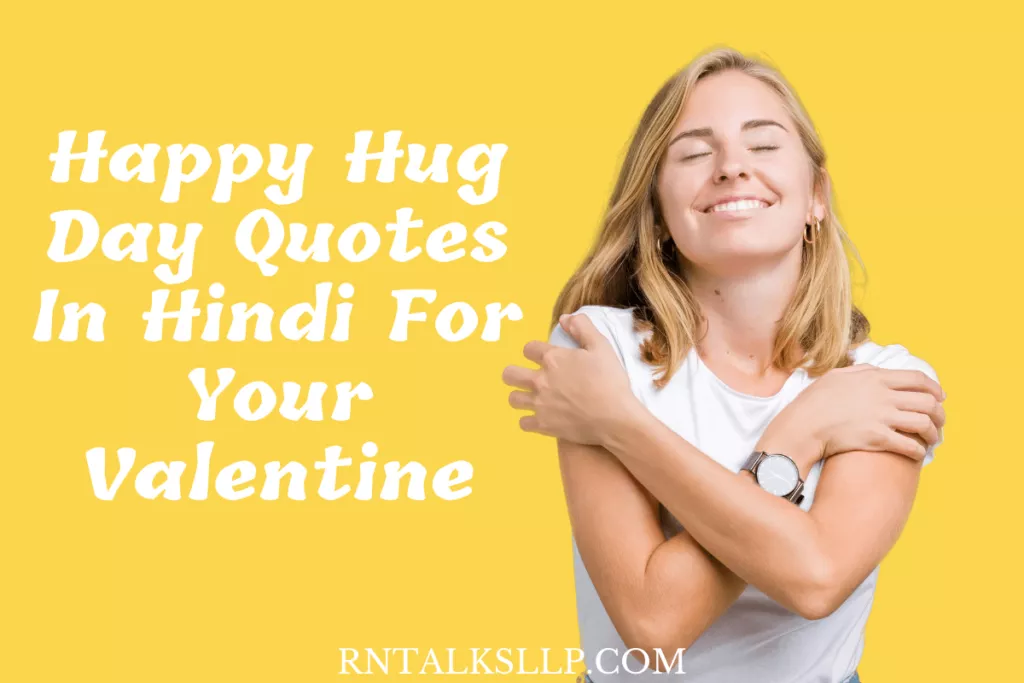 Happy Hug Day Quotes In Hindi For Your Valentine
