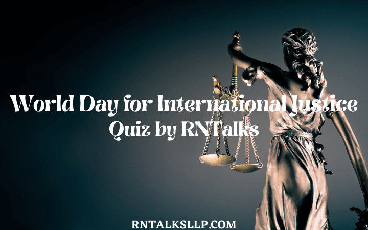 World Day for International Justice Quiz by RNTalks