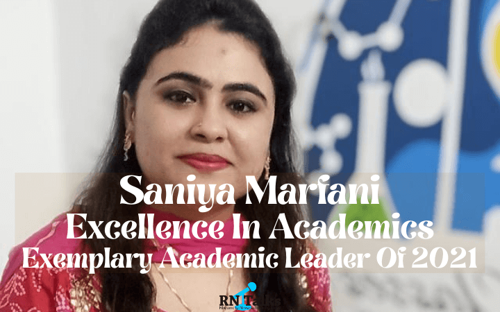 Saniya Marfani: Excellence In Academics | Exemplary Academic Leader of 2021