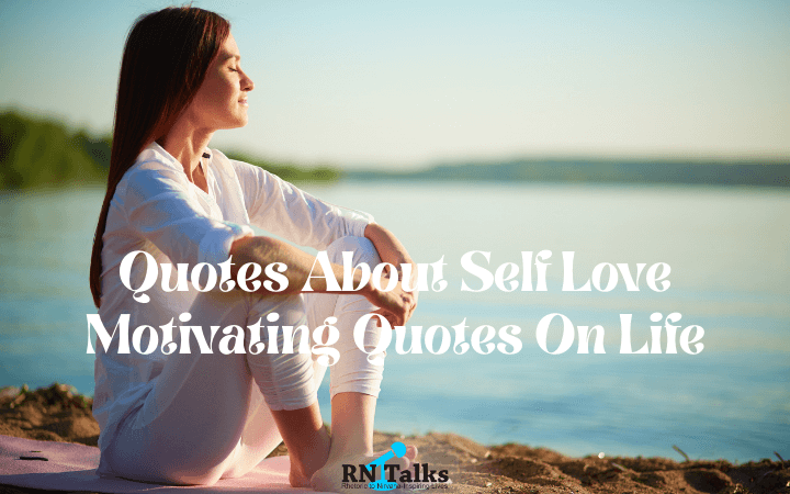 Quotes About Self Love | Motivating Quotes On Life