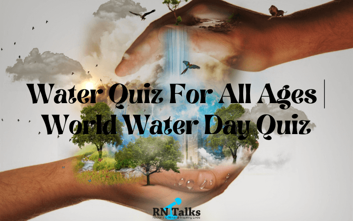 Water Quiz For All Ages | World Water Day Quiz